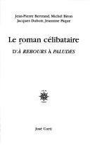 Couverture : Le roman célibataire