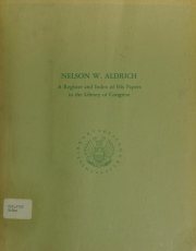 Couverture : Nelson W. Aldrich: a register and index of his papers in the Library of Congress.