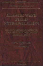 Couverture : Elastic Wave Field Extrapolation (Advances in Exploration Geophysics)