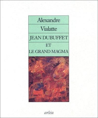 Couverture : Jean Dubuffet et le Grand Magma