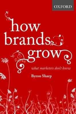 Couverture : How Big Brands Grow What Marketers Dont Know