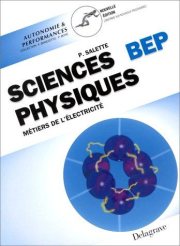 Couverture : Sciences physiques, BEP. Métiers de l'électricité
