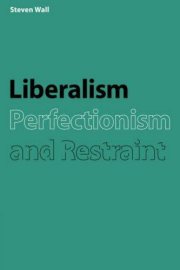 Couverture : Liberalism, Perfectionism and Restraint