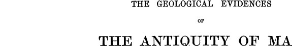 Couverture : The geological evidences of the antiquity of man