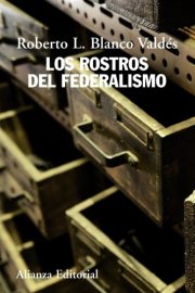 Couverture : Los rostros del federalismo