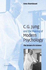 Couverture : JUNG AND THE MAKING OF MODERN PSYCHOLOGY: THE DREAM OF A SCIENCE.