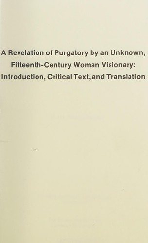 Couverture : A revelation of purgatory by an unknown, fifteenth-century woman visionary