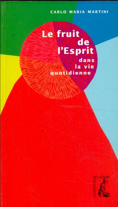 Couverture : Le fruit de l'Esprit dans la vie quotidienne