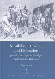 Couverture : Sensibility Reading And Illustration Spectacles And Signs In Graffigny Marivaux And Rousseau