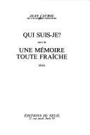Couverture : Qui suis-je? ; suivi de, Une mémoire toute fraîche