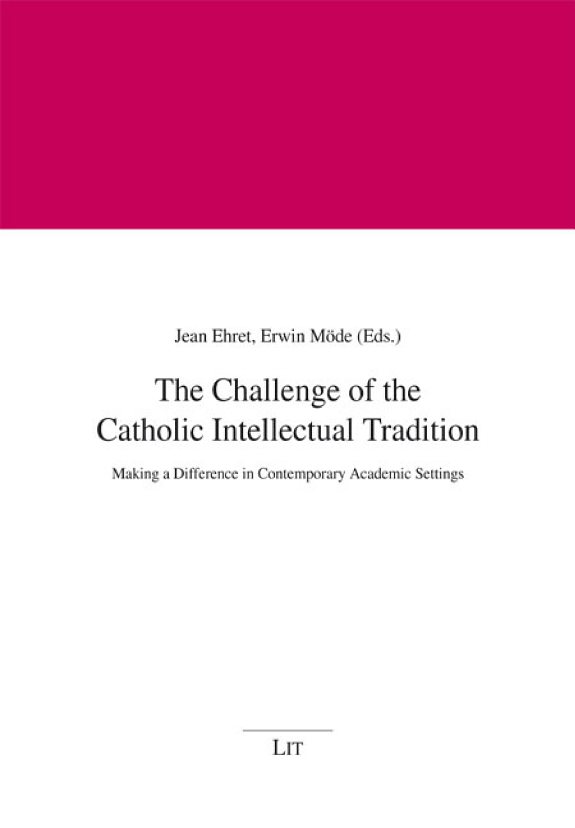Couverture : The challenge of the Catholic intellectual tradition