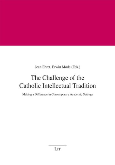 Couverture : The challenge of the Catholic intellectual tradition