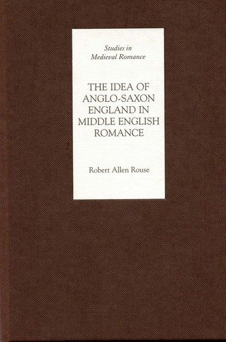 Couverture : IDEA OF ANGLO-SAXON ENGLAND IN MIDDLE ENGLISH ROMANCE.