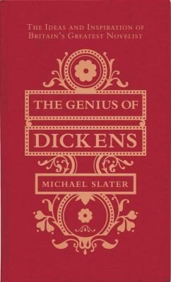 Couverture : The Genius Of Dickens The Ideas And Inspiration Of Britains Greatest Novelist