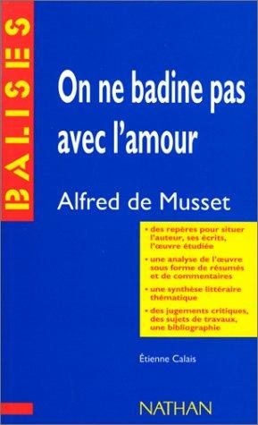 Couverture : Balises: Musset:On Ne Badine Pas Avec L'amour
