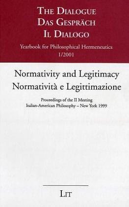 Couverture : Normativity and Legitimacy (Yearbook for Philosophical Hermeneutics, the Dialogue)