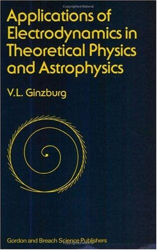 Couverture : Applications of electrodynamics in theoretical physics and  astrophysics
