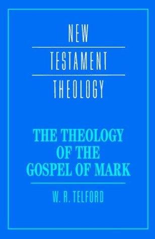 Couverture : The theology of the Gospel of Mark