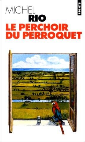 Couverture : Le perchoir du perroquet