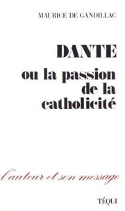 Couverture : Dante, ou, La passion de la catholicité