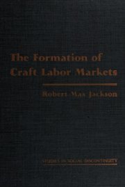 Couverture : The formation of craft labor markets