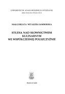 Couverture : Studia nad słownictwem kulinarnym we współczesnej polszczyźnie