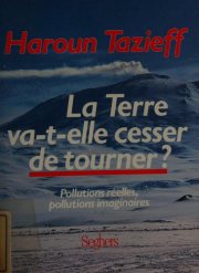 Couverture : La terre va-t-elle cesser de tourner?