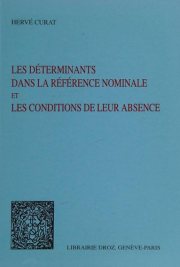 Couverture : Les déterminants dans la référence nominale et les conditions de leur absence