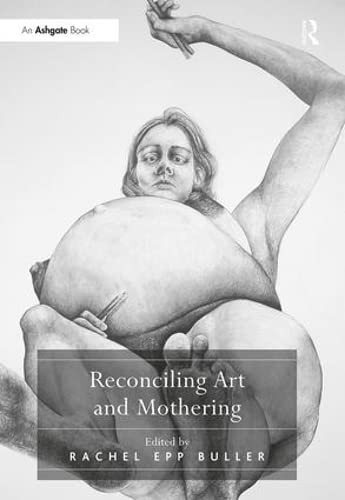 Couverture : Reconciling Art and Mothering