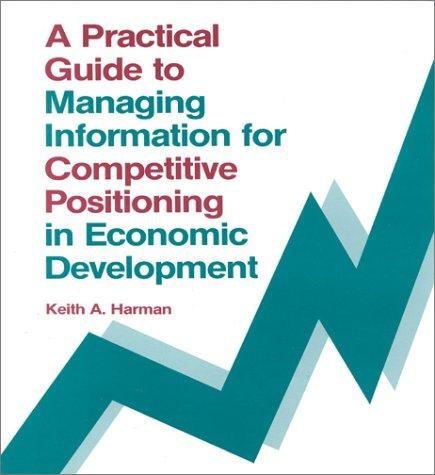 Couverture : A practical guide to managing information for competitive positioning in economic development