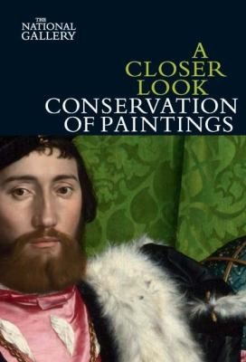 Couverture : A Closer Look Conservation Of Paintings