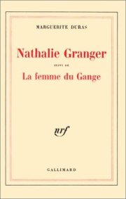 Couverture : Nathalie Granger, suivi de "La Femme du gange"