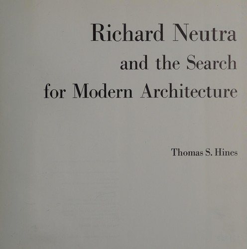 Couverture : Richard Neutra and the search for modern architecture