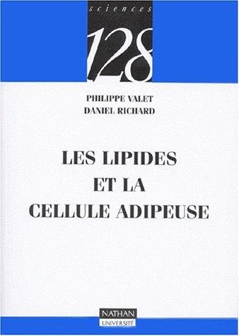 Couverture : Les lipides et la cellule adipeuse