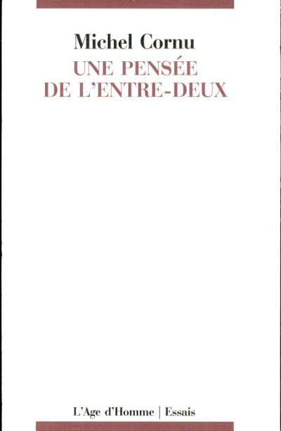 Couverture : Une pensée de l'entre-deux