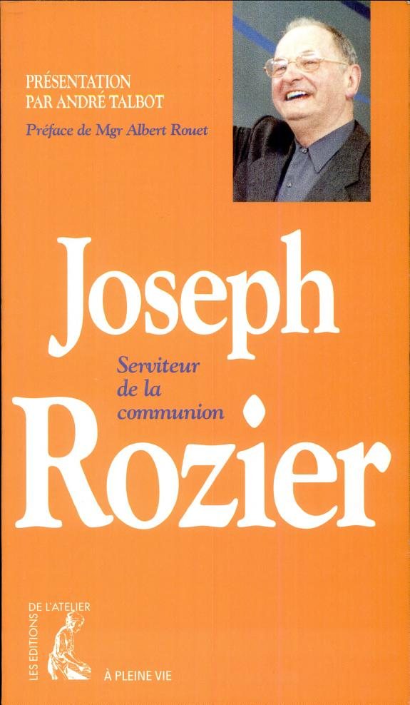 Couverture : Joseph Rozier, serviteur de la communion