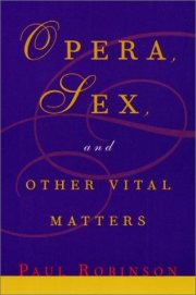 Couverture : Opera, Sex and Other Vital Matters