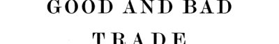 Couverture : Good and bad trade