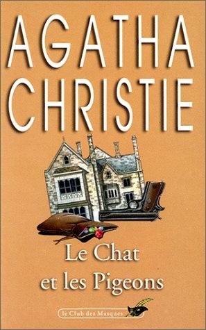Couverture : Le Chat Et Les Pigeons (Club Des Masques)