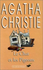 Couverture : Le Chat Et Les Pigeons (Club Des Masques)