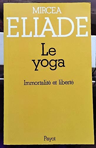 Couverture : Le yoga Immortalité et liberté