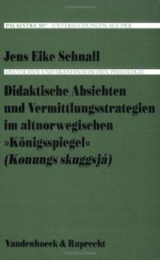 Couverture : Didaktische Absichten und Vermittlungsstrategien im altnorwegischen "Königsspiegel" (Konungs skuggsjá)