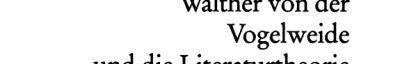 Couverture : Walther von der Vogelweide und die Literaturtheorie