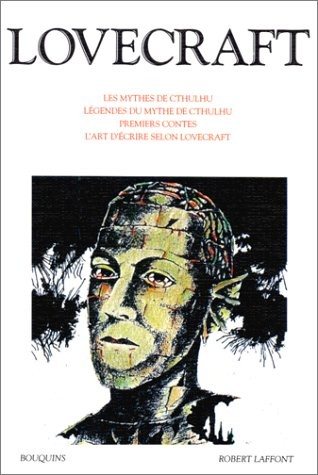 Couverture : Les mythes de Cthulhu, suivi de Légendes et mythes de Cthulhu, Premiers contes, et de L'art d'écrire selon Lovecraft