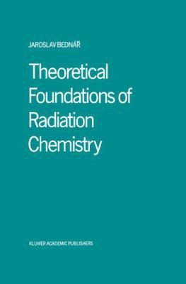 Couverture : Theoretical foundations of radiation chemistry