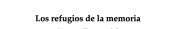 Couverture : Los refugios de la memoria