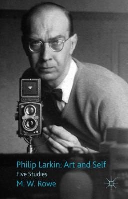 Couverture : Philip Larkin Art and Self