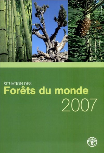 Couverture : Situation des Forets du Monde 2007