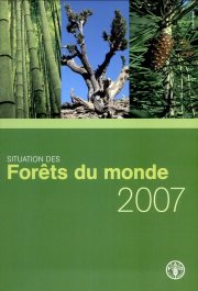 Couverture : Situation des Forets du Monde 2007