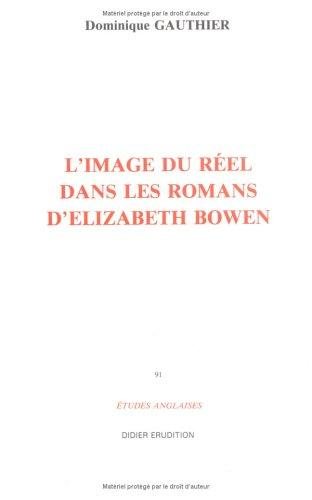 Couverture : L'Image du réel dans les romans d'Elizabeth Bowen